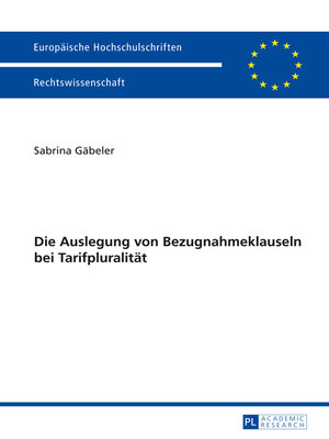 cover image of Die Auslegung von Bezugnahmeklauseln bei Tarifpluralitaet